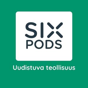 SIXPODS - Uudistuva teollisuus