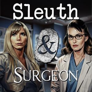 Sleuth & Surgeon