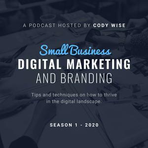 Small Business Digital Marketing and Branding Trends