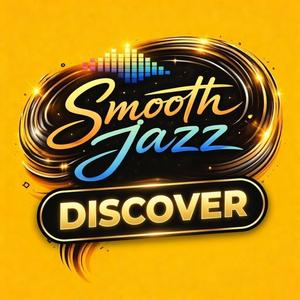 Smooth Jazz Discover