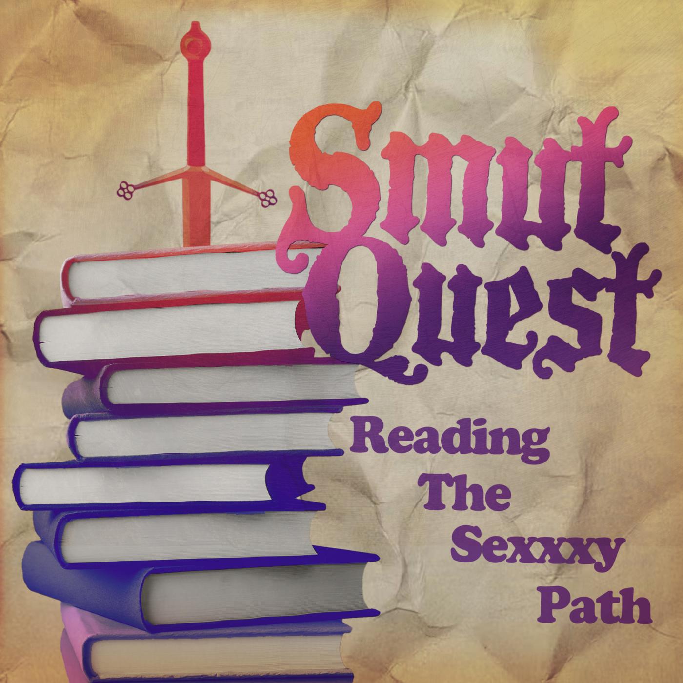 Smut Quest: Reading the Sexxxy Path