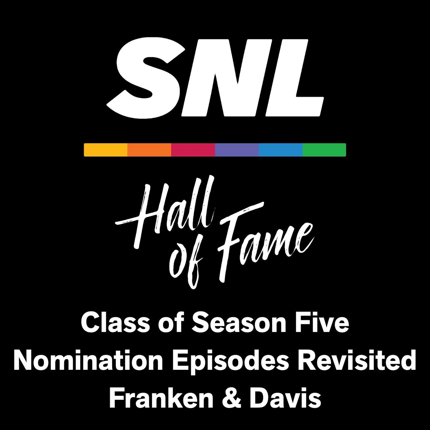 Class of Season Five Nomination Episodes Revisited - SNL Hall of Fame ...