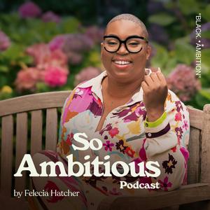 So Ambitious