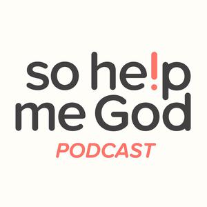 So Help Me God
