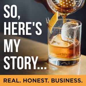 So, Here's My Story...