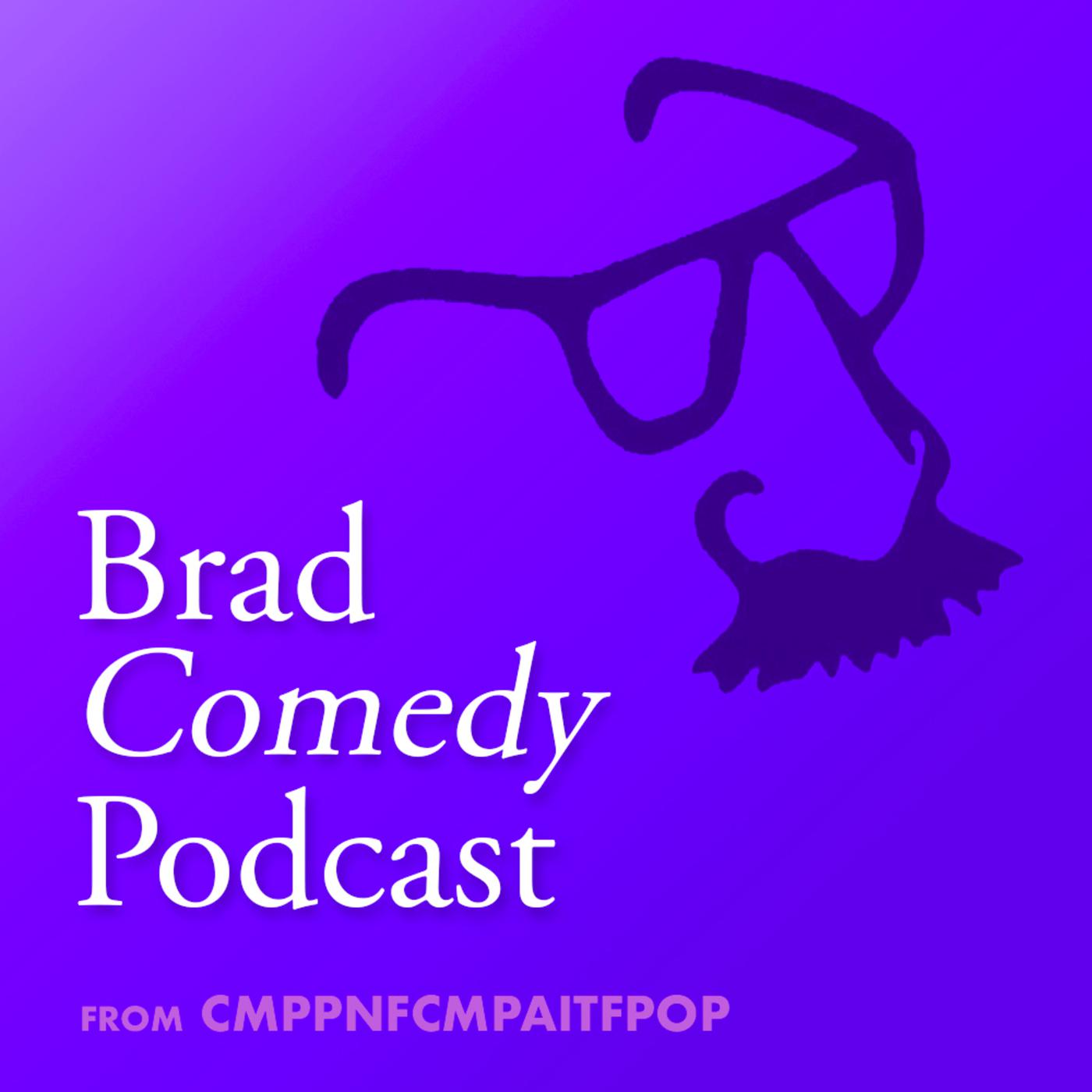 Exclusive Look at the Brad Comedy Podcast! - Social Climbers | Listen Notes