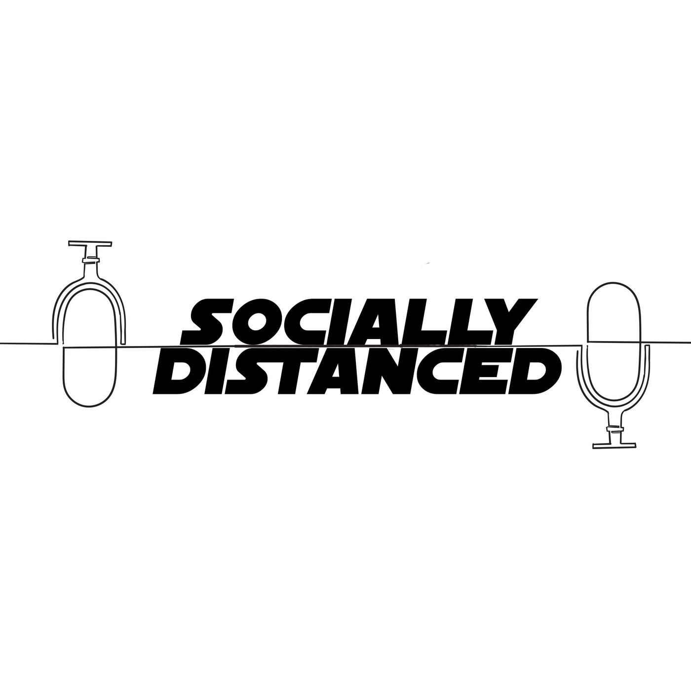 Socially Distanced 