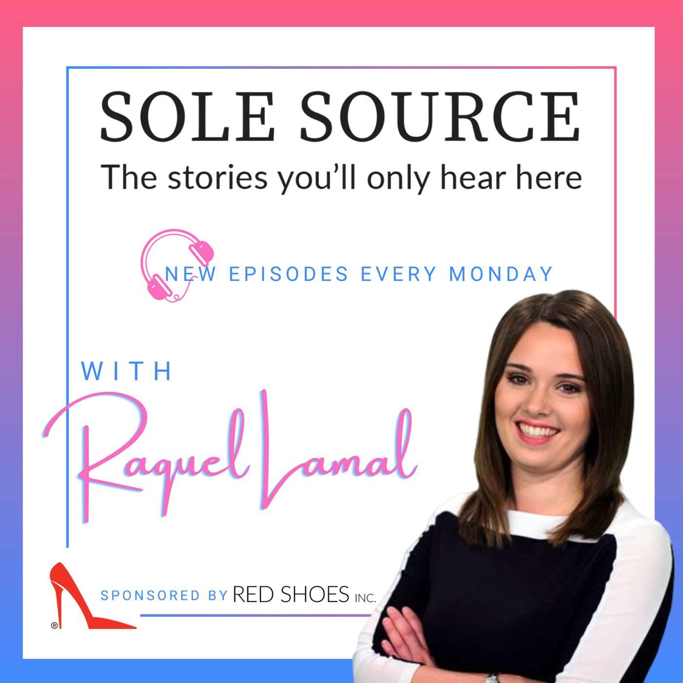 Sole Source (podcast) - Raquel Lamal | Listen Notes