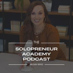 Solopreneur Academy Podcast