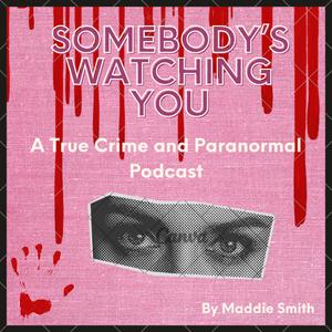 Somebody’s Watching You