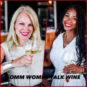 Somm Women Talk Wine - TUNE IN NOW TO EVERYDAY SOMMELIER!