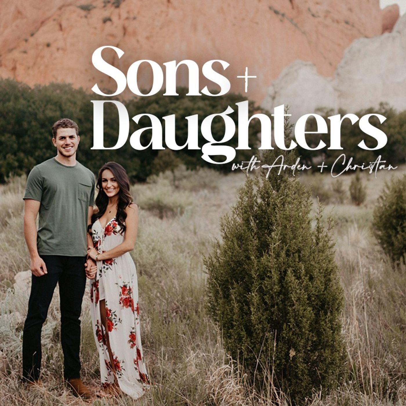 Sons and Daughters (pódcast) - Arden and Christian Bevere | Listen Notes