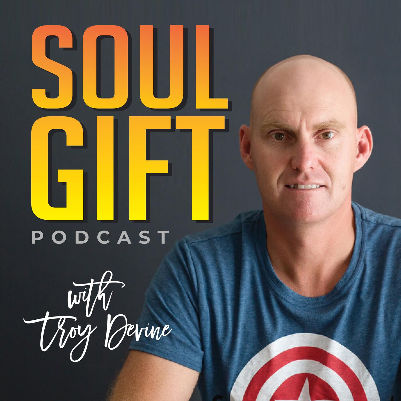 SOUL GIFT - Mind And Soul Empowerment For Todays Leader | Listen Notes