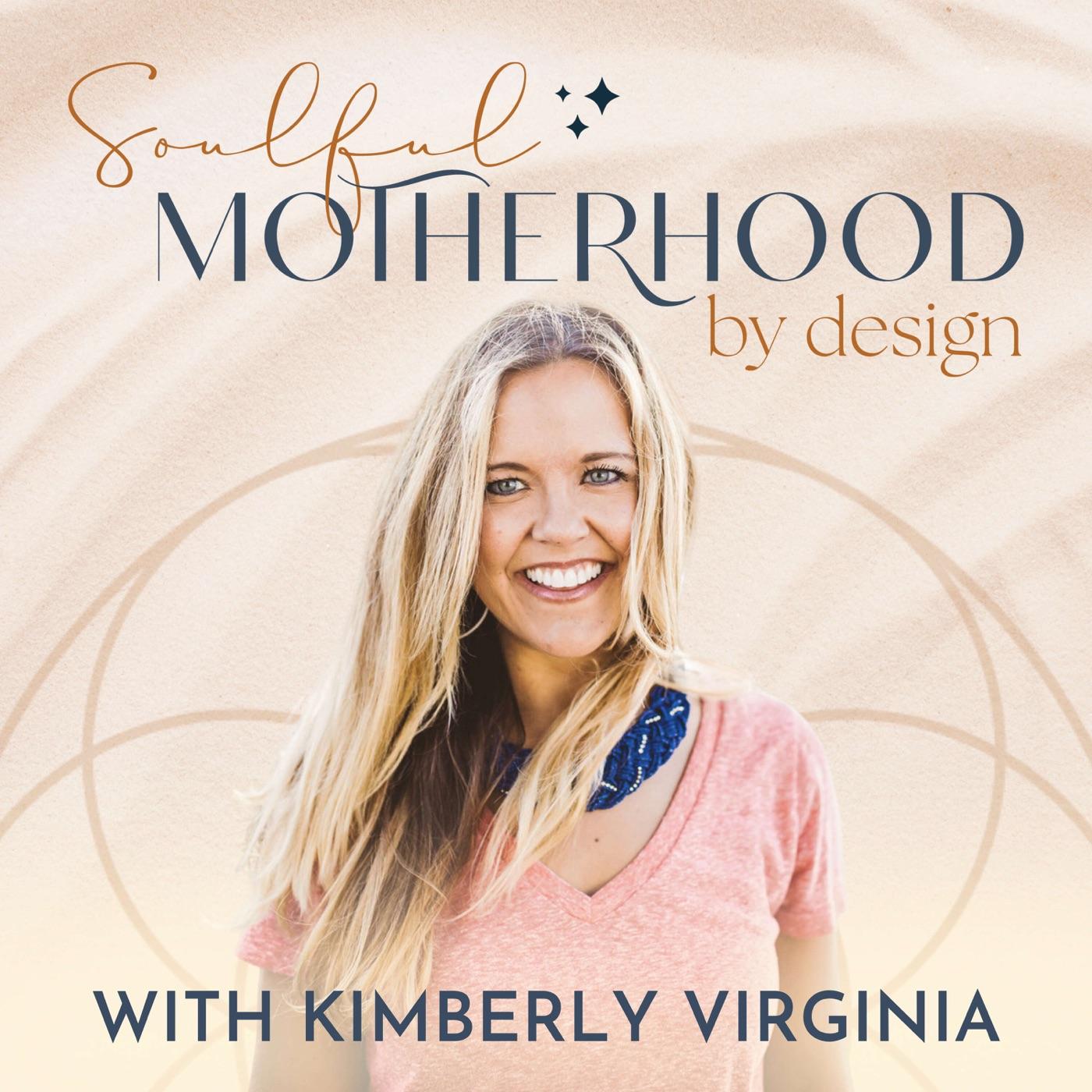 Soulful Motherhood by Design 