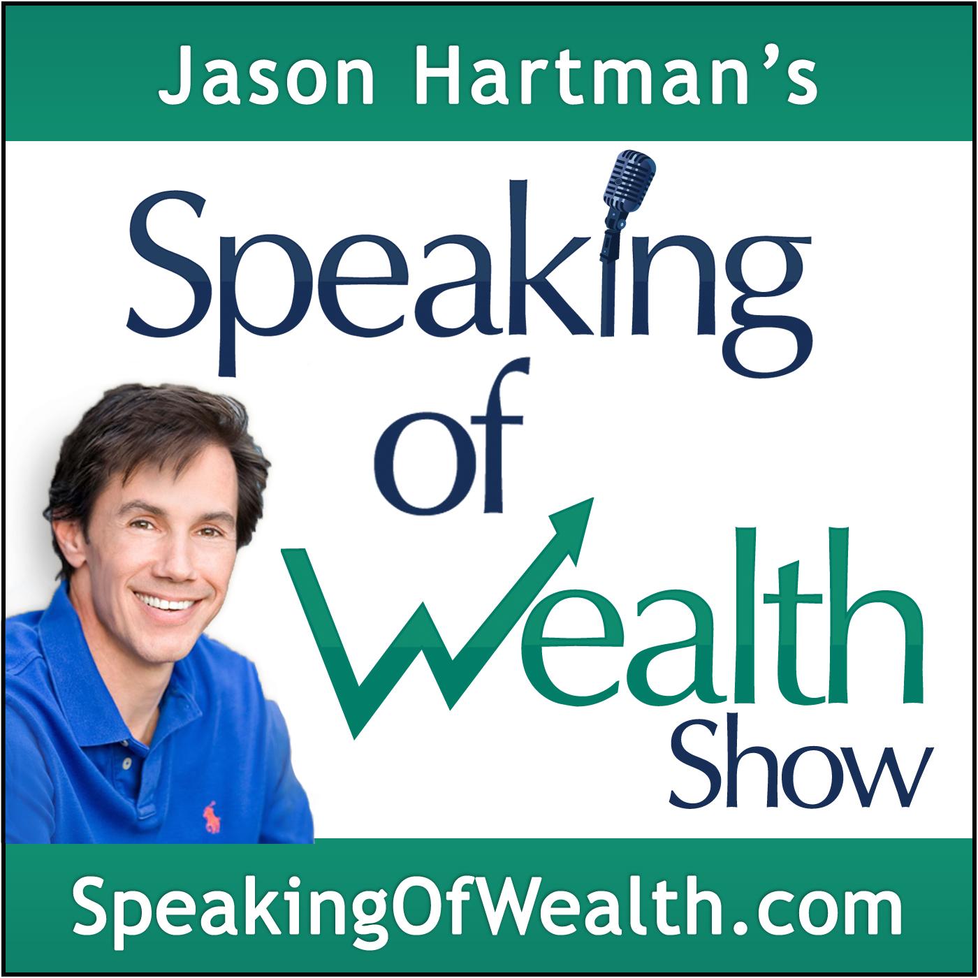 Speaking Of Wealth with Jason Hartman