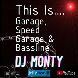 DJ Monty UK Speed Garage/ Bassline/ Garage DJ MIX
