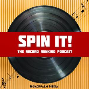 Spin It! The Record Ranking Podcast