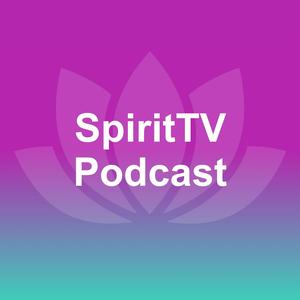 SpiritTV Podcast – der Podcast für deine Seele