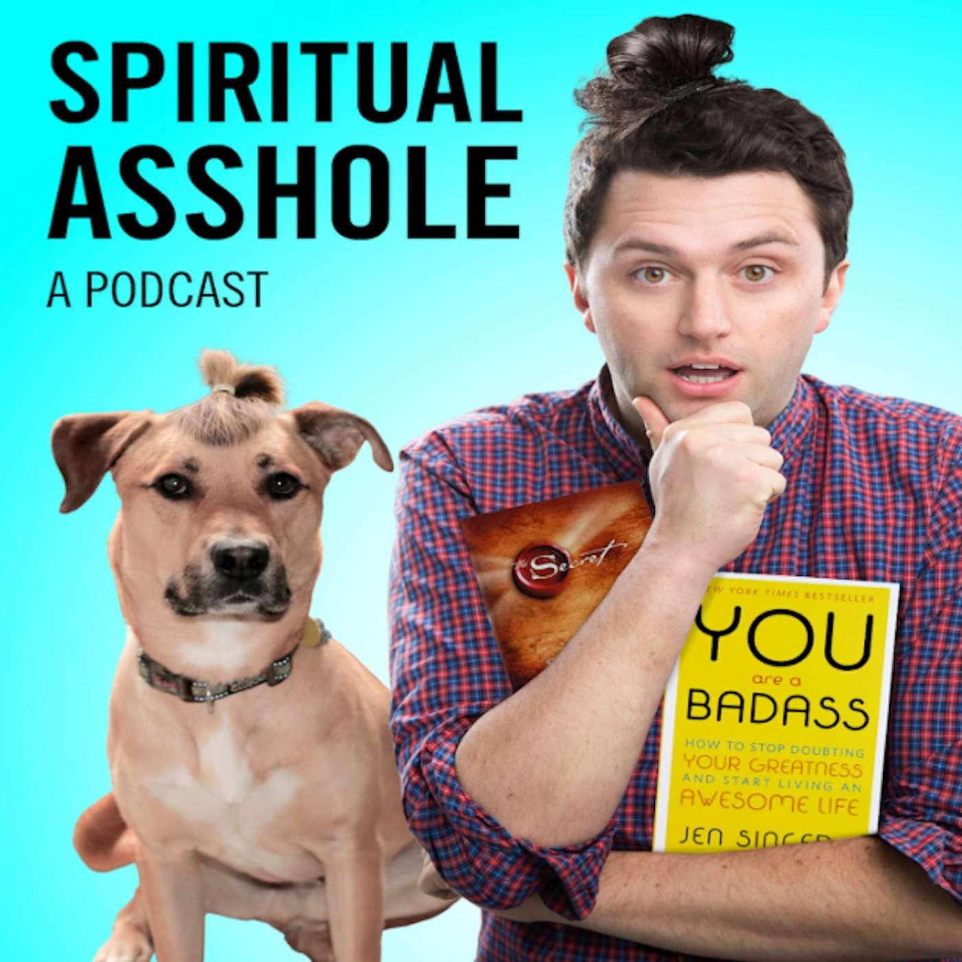 Spiritual Asshole (podcast) - Brendan Fitzgibbons | Listen Notes