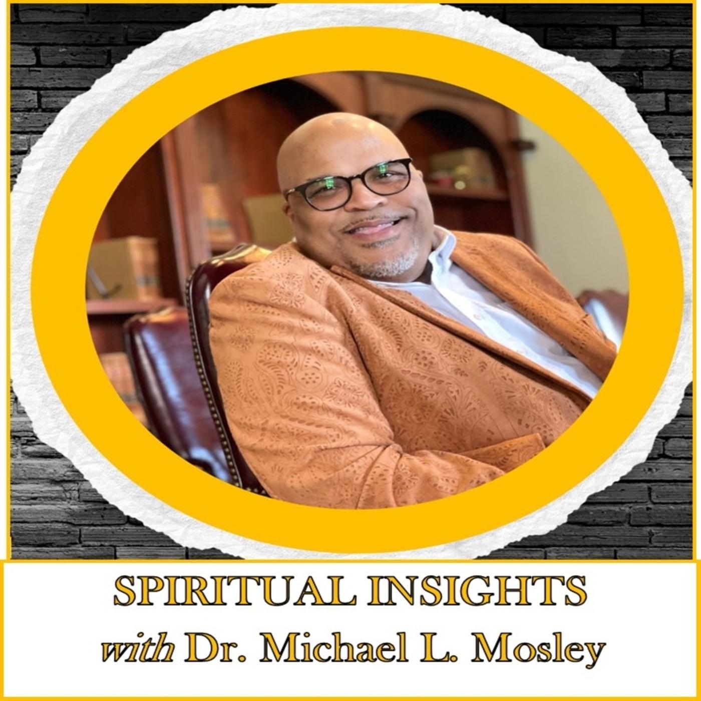 Relax And Attract With Dr. Michael L. Mosley - Spiritual Insight With 