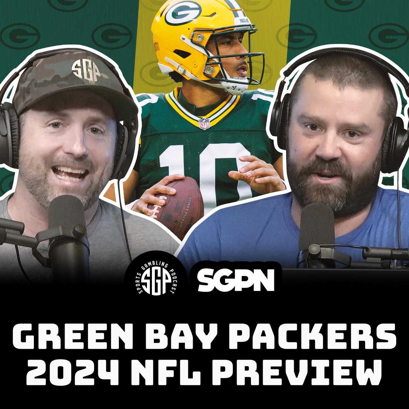 Green Bay Packers 2024 NFL Preview Sports Gambling Podcast (Ep. 2050