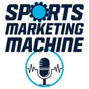 Sports Marketing Machine Podcast