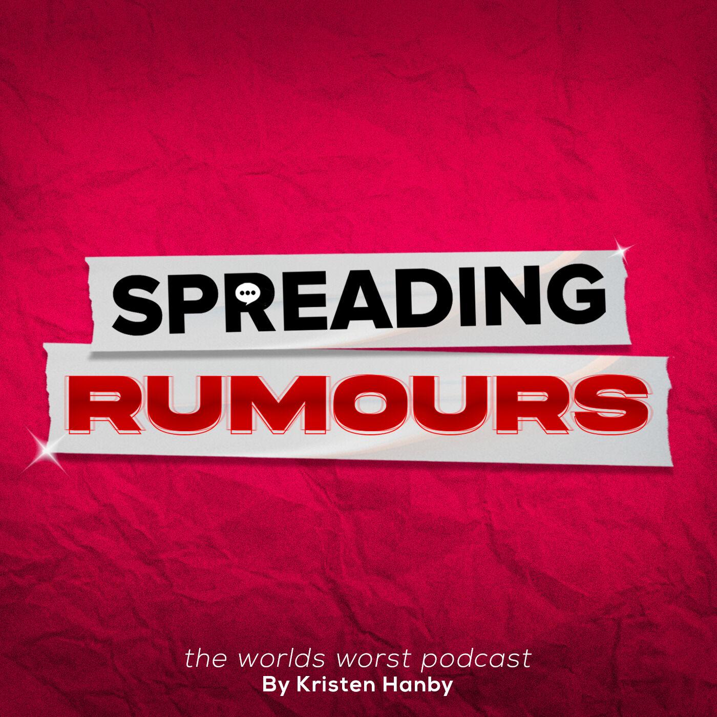 Spreading Rumours by Kristen Hanby (podcast) - Kristen Hanby | Listen Notes