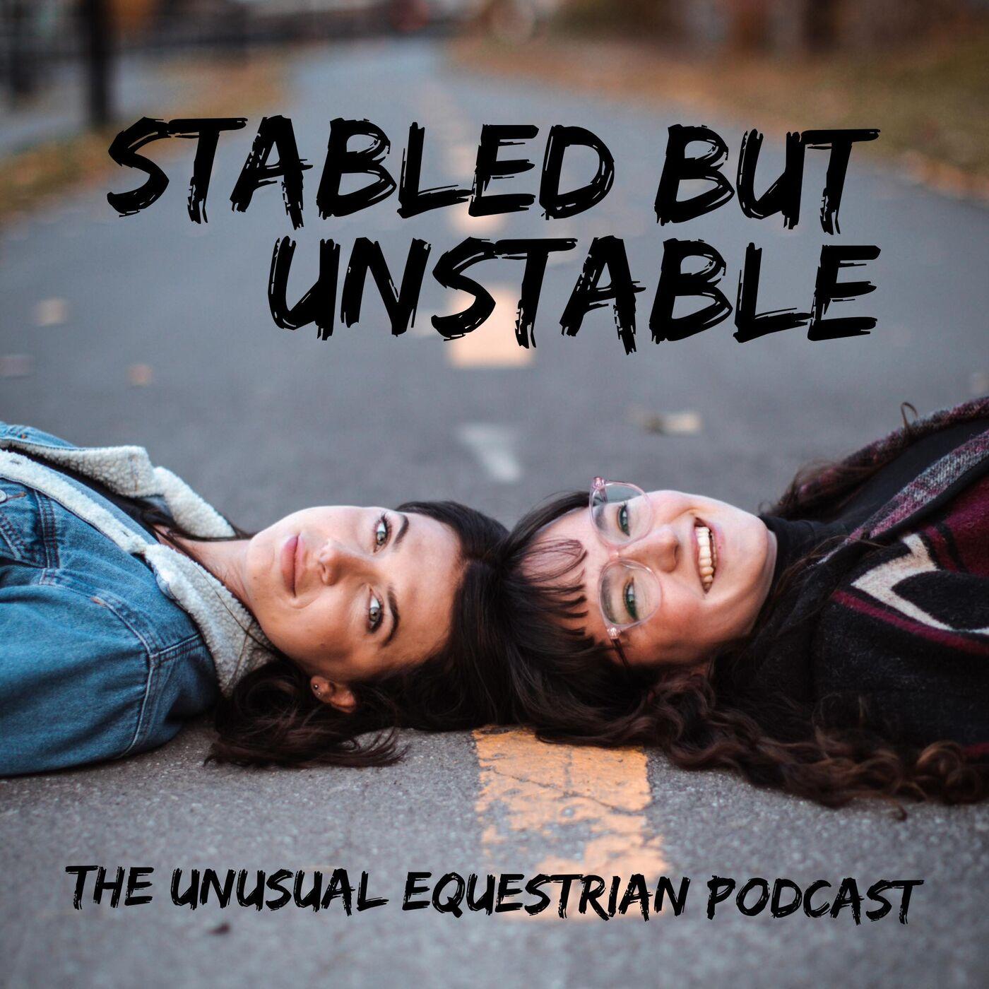 Stabled but Unstable (podcast) - Eve Theoret & Olivia Guilbault (Horse) |  Listen Notes