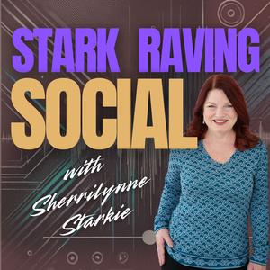 Stark Raving Social with Sherrilynne Starkie