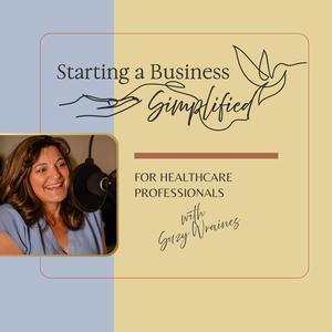 Starting a Business Simplified: Building a Cash-Based Wellness Practice