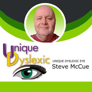 Steve Unique Dyslexic McCue's Podcast