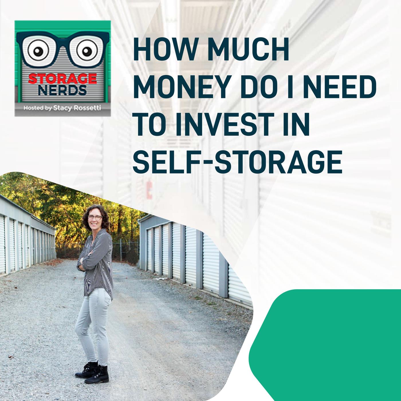 How Much Money Do I Need To Invest In SelfStorage Storage Nerds