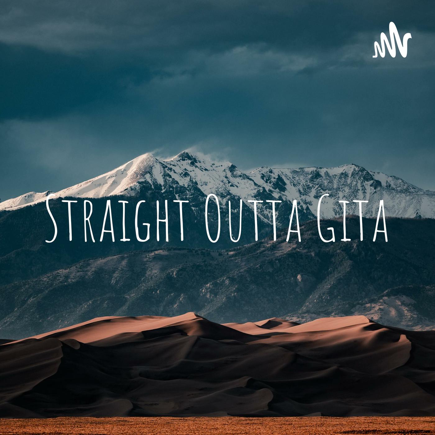 Straight Outta Gita