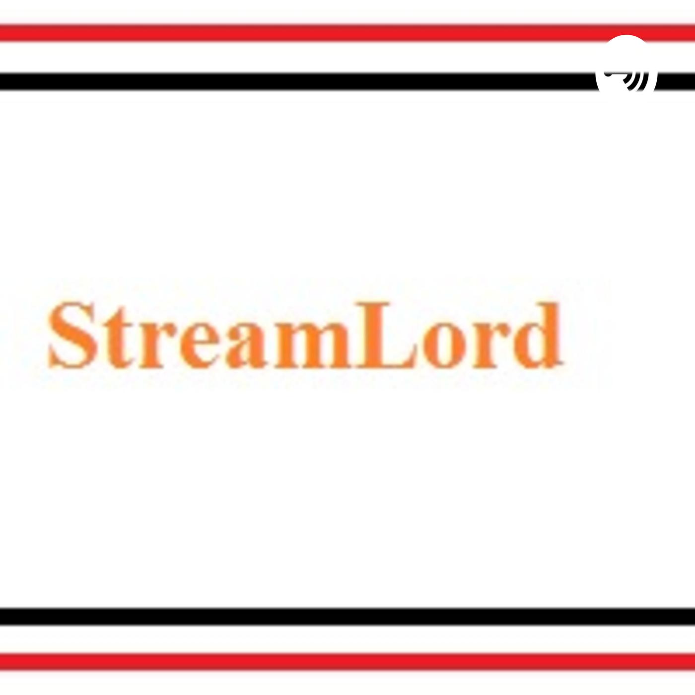 streamlord (podcast) - streamlord | Listen Notes