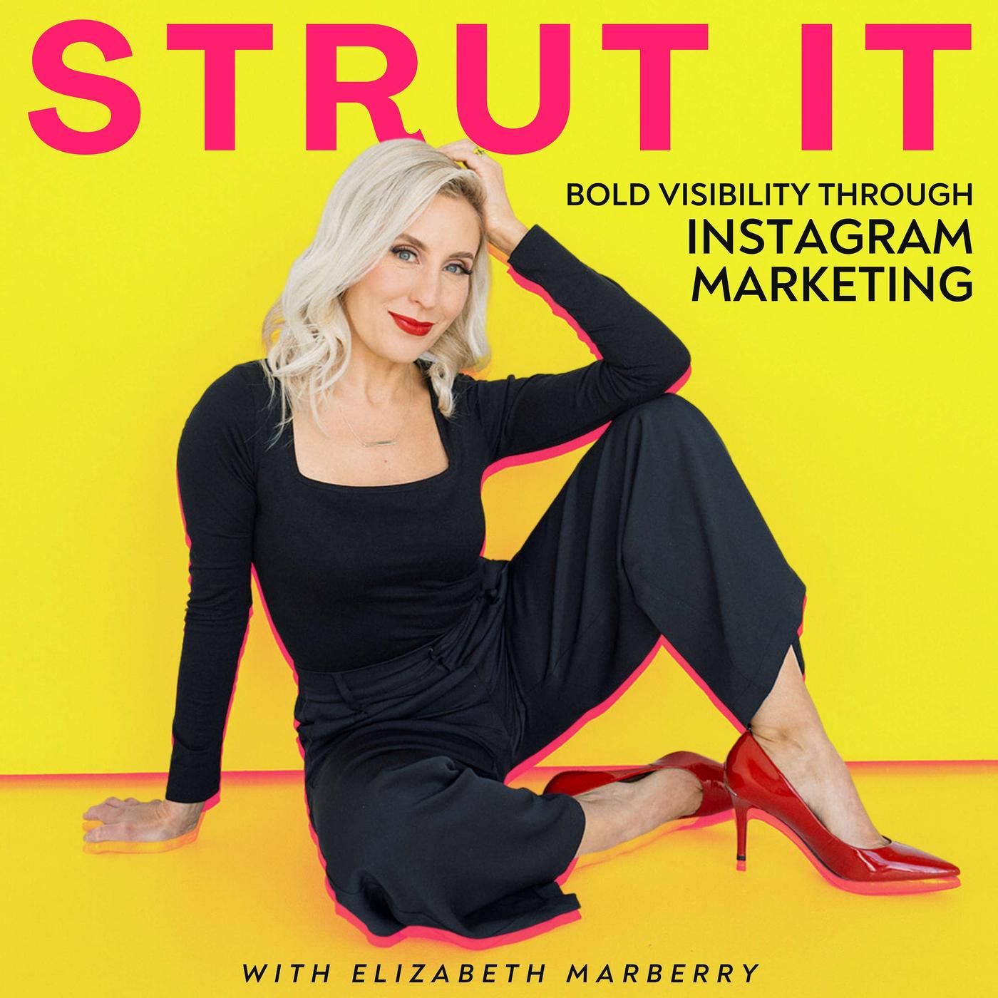 Strut It: Bold Visibility through Instagram Marketing