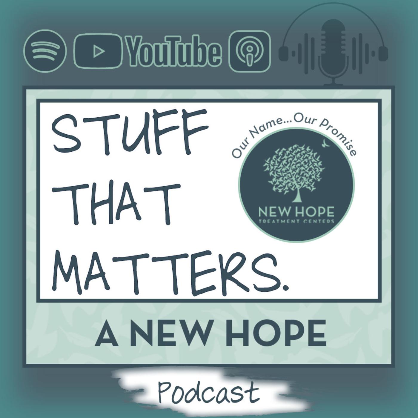 Stuff That Matters - A New Hope Podcast