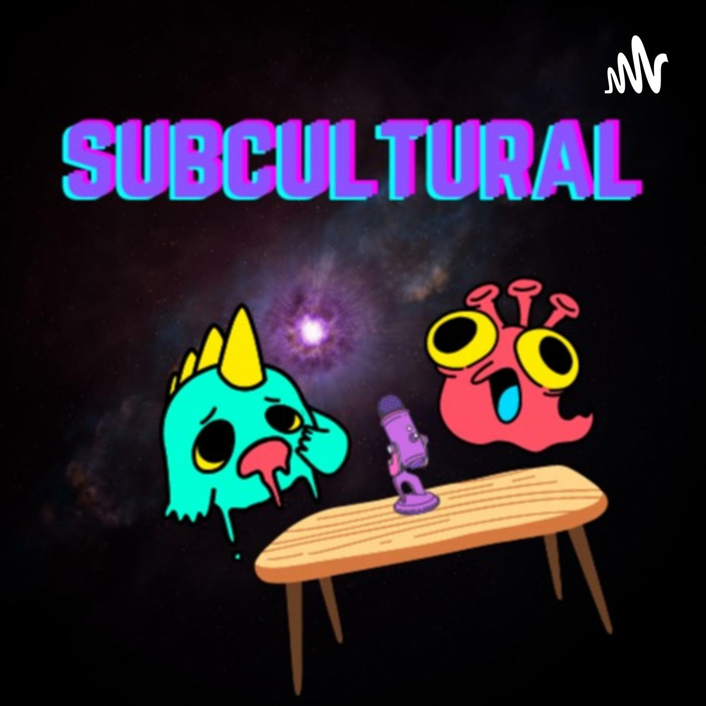 Subcultural (podcast) - Ahn and Noa | Listen Notes