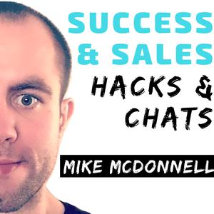 Success & Sales: Hacks & Chats