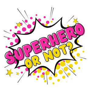 Superhero or Not?