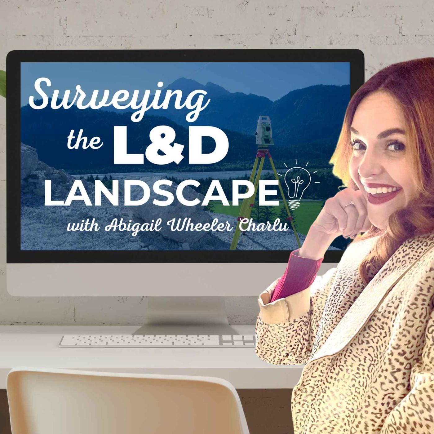 Surveying the L&D Landscape