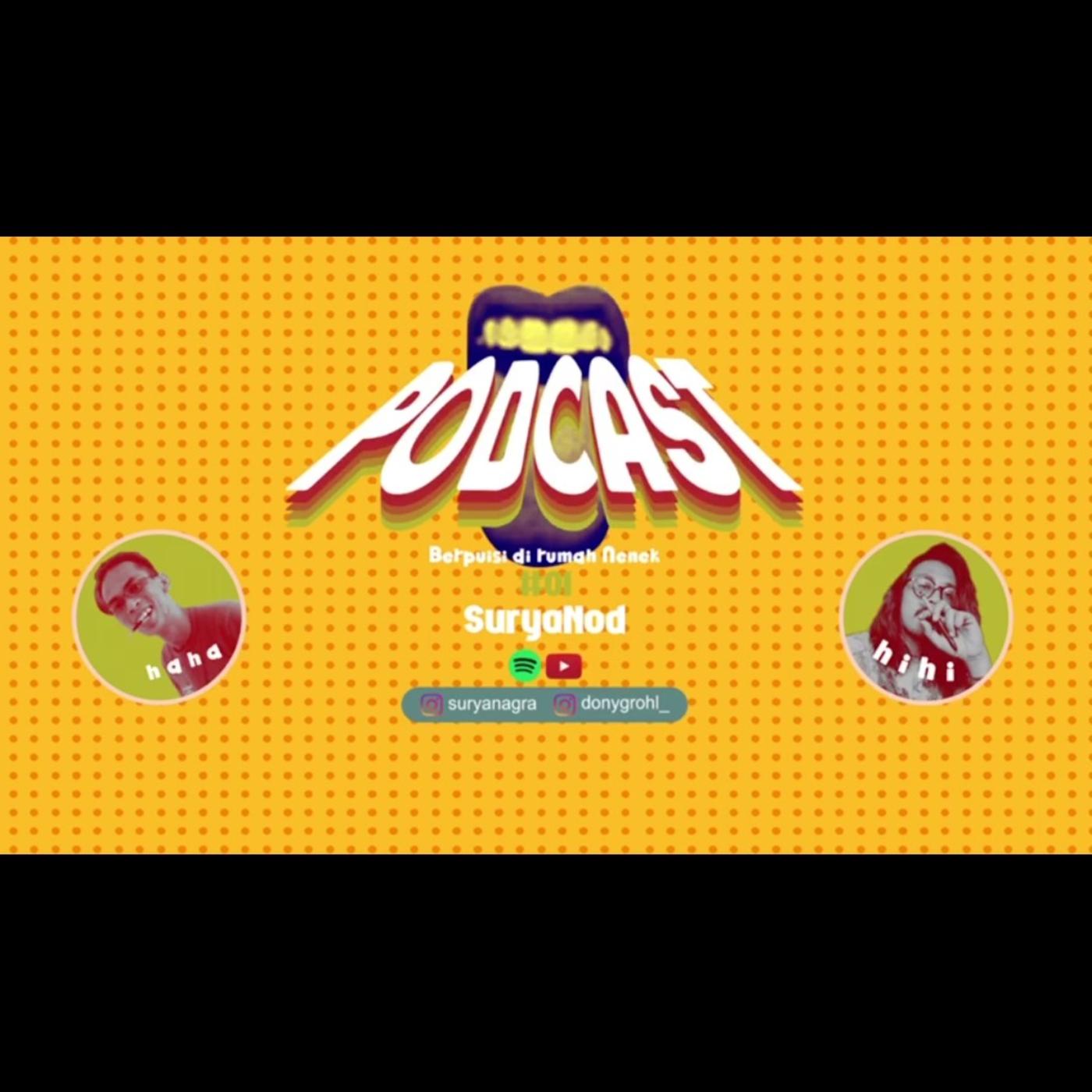 Guru vs Murid-Berpuisi di Rumah Nenek - suryanagra (podcast) | Listen Notes