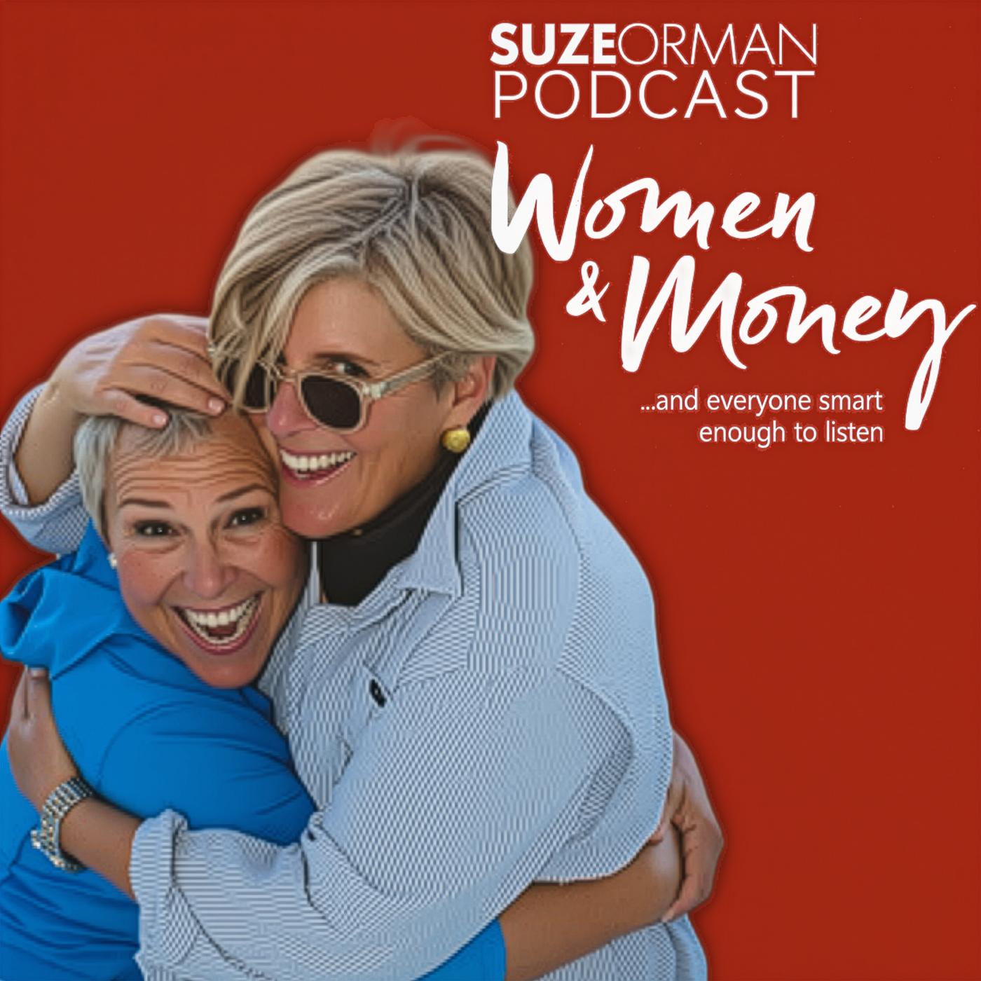Suze Orman's Women & Money (And Everyone Smart Enough To Listen)