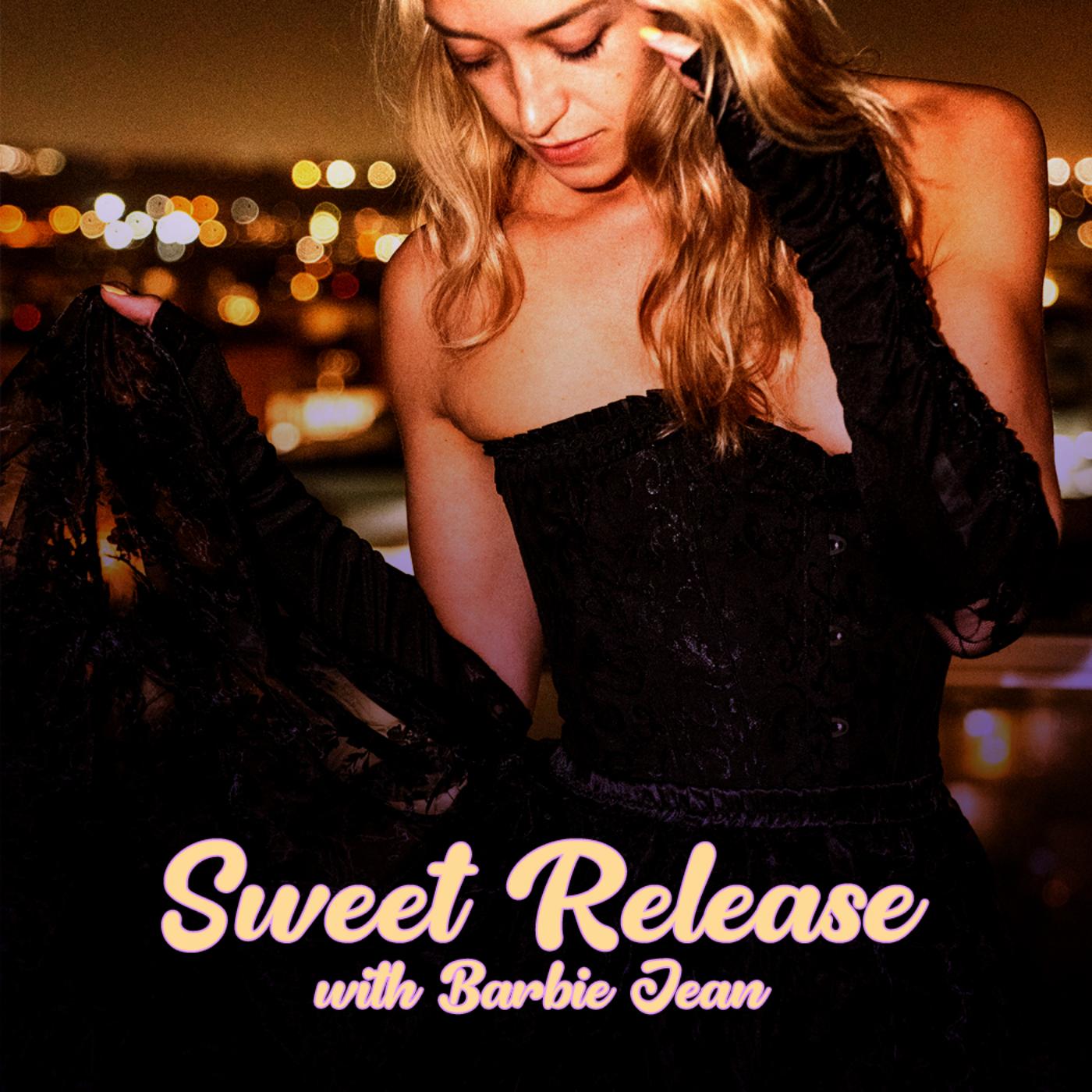 Sweet Release (Podcast) - Barbie Jean | Listen Notes