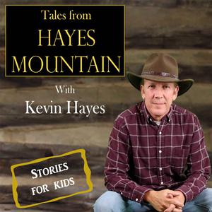 Tales from Hayes Mountain with Kevin Hayes