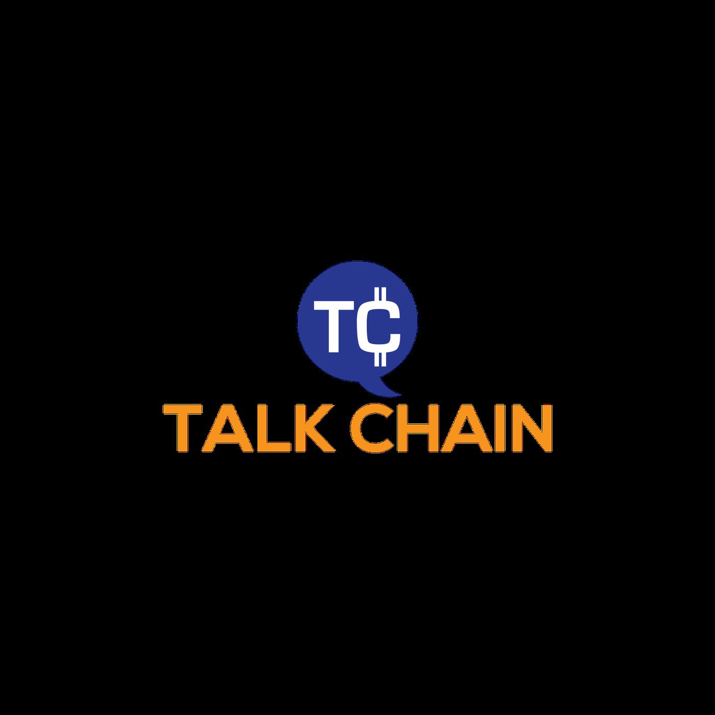 Talk Chain (podcast) - Talk Chain Media | Listen Notes