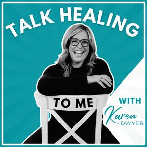 Talk Healing To Me Podcast