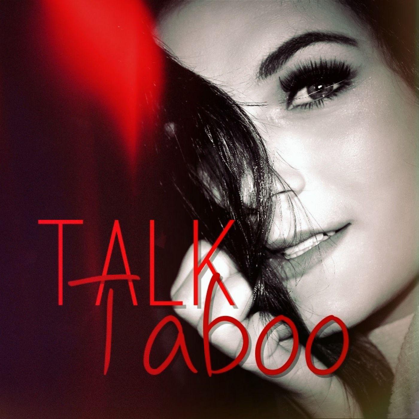 Talk Taboo (podcast) - Taylor Stafford | Listen Notes