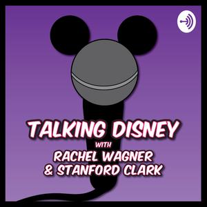 Talking Disney Classics With Rachel Wagner & Stanford Clark