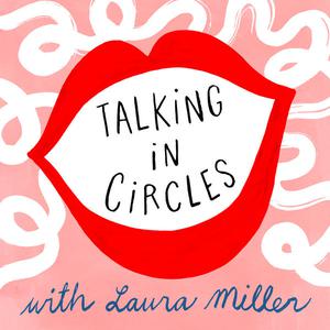 Talking in Circles