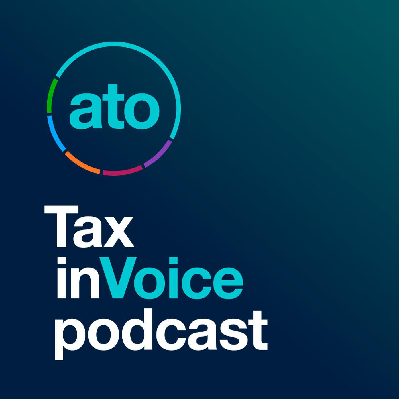Tax inVoice (podcast) - Australian Taxation Office (ATO) | Listen Notes